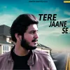 Tere Jaane Se